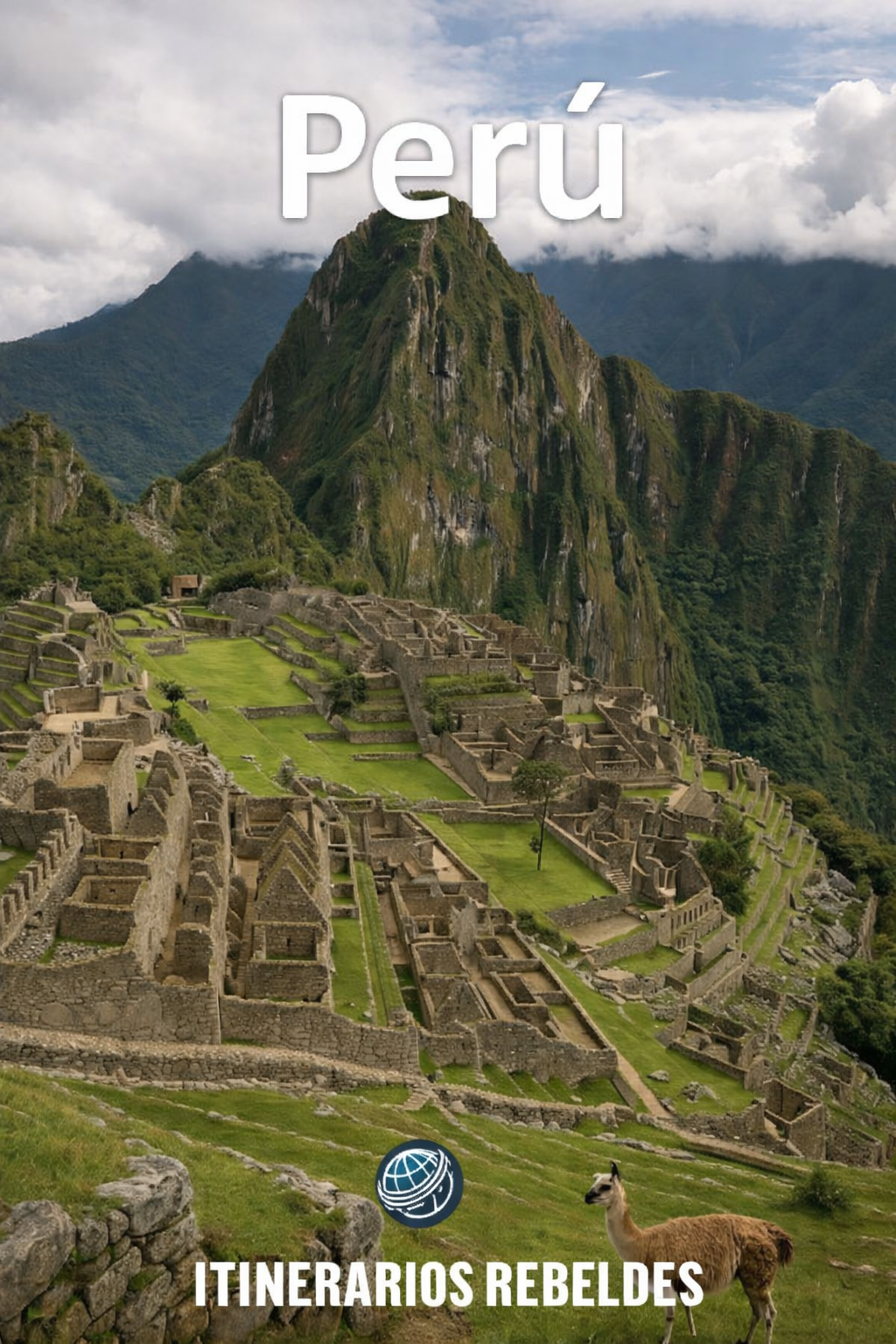 Perú: Un viaje rebelde entre Machu Picchu, ceviche y revoluciones silenciosas